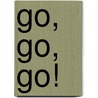Go, Go, Go! door Melissa Lagonegro