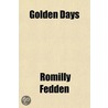 Golden Days door Mrs Romilly Fedden