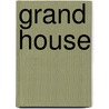 Grand House by O'Reilly Bryce