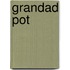 Grandad Pot