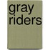 Gray Riders