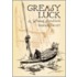 Greasy Luck