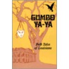 Gumbo Ya-ya by Lyle Saxon