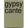 Gypsy Cante by Authors Various