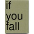 If You Fall