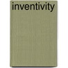 Inventivity door John J. Gilman