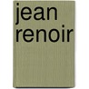 Jean Renoir door Martin O'Shaughnessy