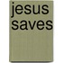 Jesus Saves