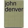 John Denver door John Collis