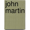 John Martin by Martin John