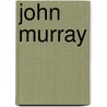John Murray by Sir John Murray