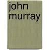 John Murray door Sir John Murray