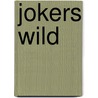 Jokers Wild door Thomas Barker