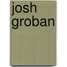 Josh Groban door Onbekend