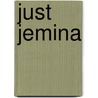 Just Jemina door John Joy Bell