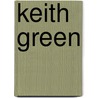 Keith Green door Keith Green