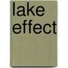 Lake Effect by Rich Cohen