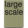 Large Scale door Jonathan D. Lippincott
