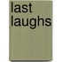Last Laughs