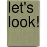 Let's Look! by Emily Bolam