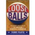 Loose Balls