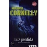 Luz Perdida by Michael Connnelly