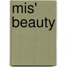 Mis' Beauty door Helen S. Woodruff