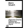 Mary Stuart door Ll D. William Morton Payne