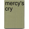 Mercy's Cry door Lynn McInvale Sherman Loretta