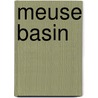 Meuse Basin by Not Available