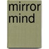 Mirror Mind