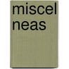 Miscel Neas door Adolfo Formas