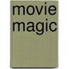 Movie Magic door Sharon Griggins