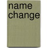 Name Change door Lawpak Inc Publishers