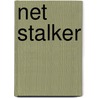 Net Stalker door Scott Grueninger
