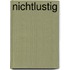 Nichtlustig