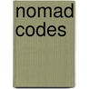 Nomad Codes by Erik Davis
