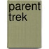 Parent Trek