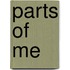 Parts Of Me
