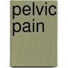 Pelvic Pain door Robert Howard