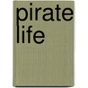 Pirate Life door Michael Teitelbaum