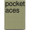 Pocket Aces door Doug Brunell