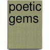 Poetic Gems door William McGonagall