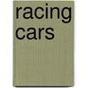 Racing Cars door Richard Gunn