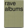 Rave Albums by Not Available