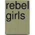Rebel Girls