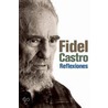 Reflexiones door Fidel Castro