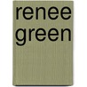 Renee Green door Renee Green