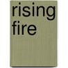 Rising Fire door John Calderazzo