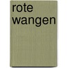 Rote Wangen by Heinz Janisch